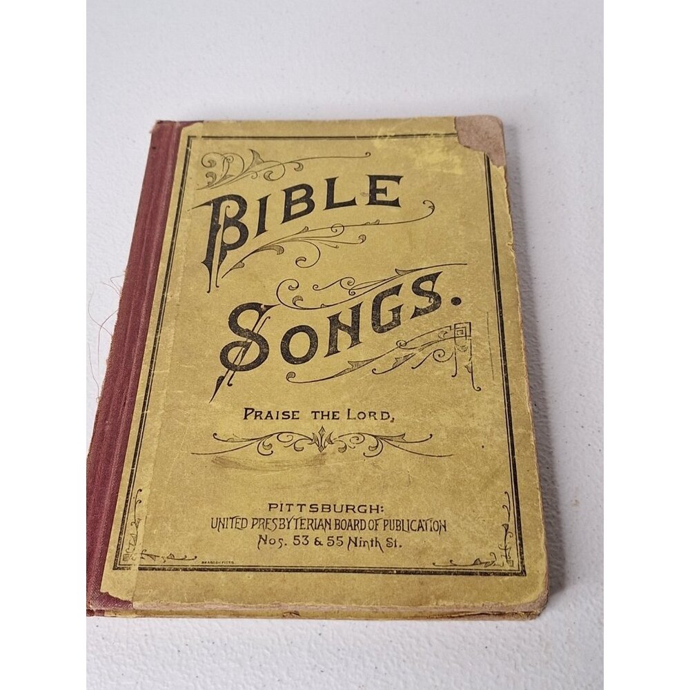 Bible Songs 1898 Pittsburgh Pres. Publication Songbook